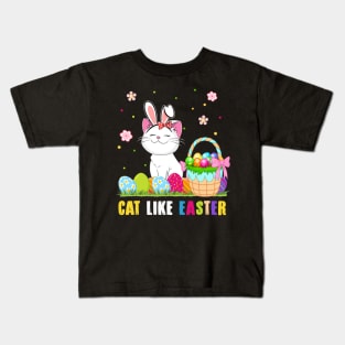 Cat Like Easter Funny Kids T-Shirt